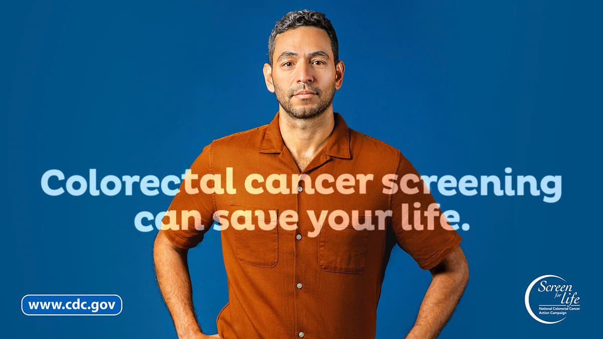 Colorectal cancer screening can save your life. Photo of a man with the link to www.cy118119.com and the Screen for Life logo.