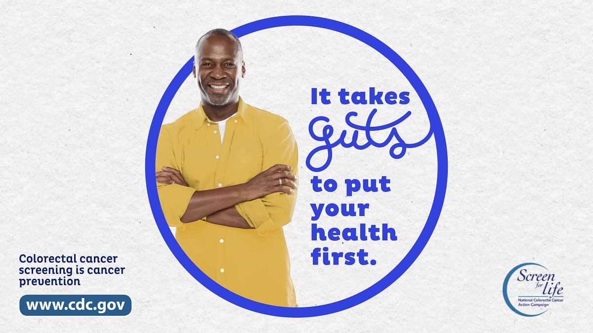 A man standing up next to the phrase "It takes guts to put your health first." Colorectal cancer screening is cancer prevention. www.cy118119.com. Screen for Life.