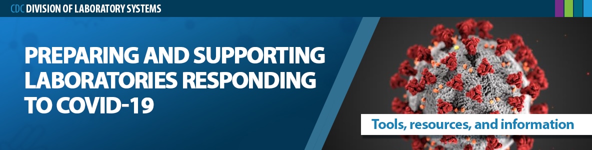 Preparing and Supporting Laboratories Responding to COVID-19