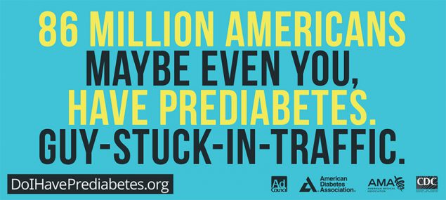 007880-04C-ADC-15-4E.indd 86 million americans, maybe even you, have prediabates. Guy-stuck-in-traffic.