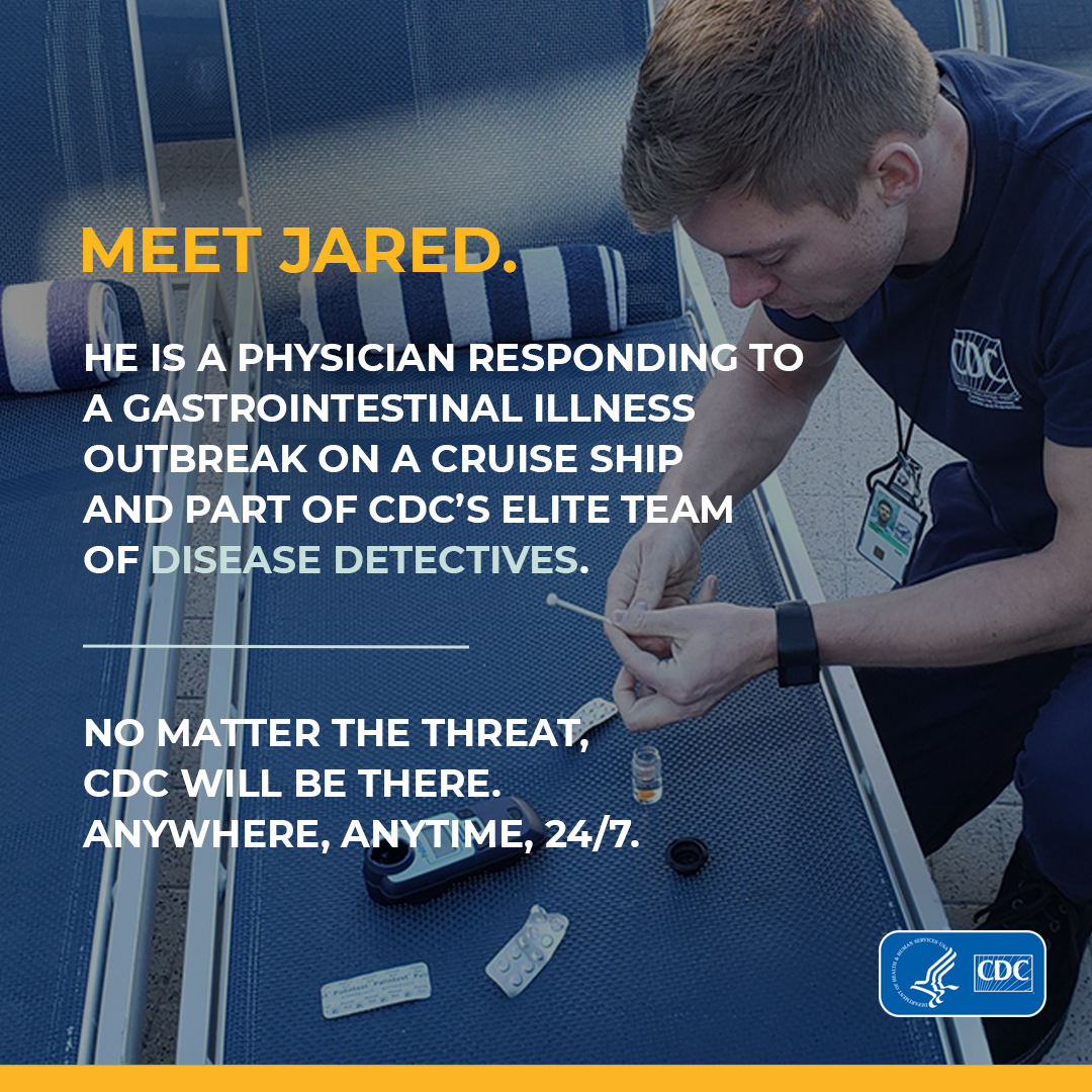 Meet Jared. He is a physician responding to a gastointestinal illness outbreak on a cruise ships.