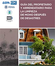 GUÍA DEL PROPIETARIO Y ARRENDATARIO PARA LA LIMPIEZA DE MOHO DESPUÉS DE DESASTRES