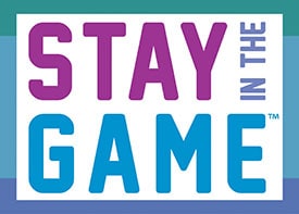 Stay in the Game