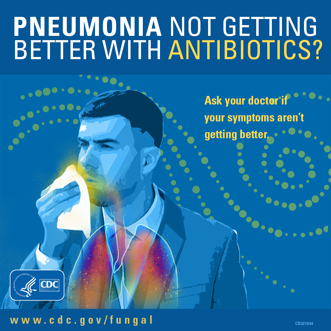 2021_FDAW_MALE_1080x1080 Pneumonia Not Getting Better With Antibiotics? Ask your doctor if your symptoms aren't getting better