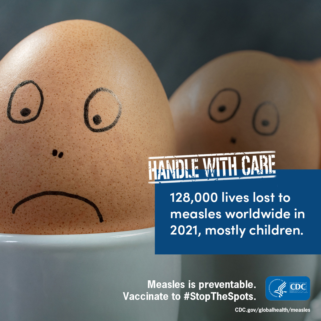 128,000 lives lost to measles worldwide in 2021, mostly children. Measles is preventable. Vaccinate to #StopTheSpots.
