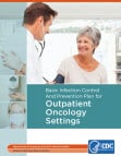 bicppoos-cover.jpg Basic Infection Control and Prevention Plan for Outpatient Oncology Settings guideline cover