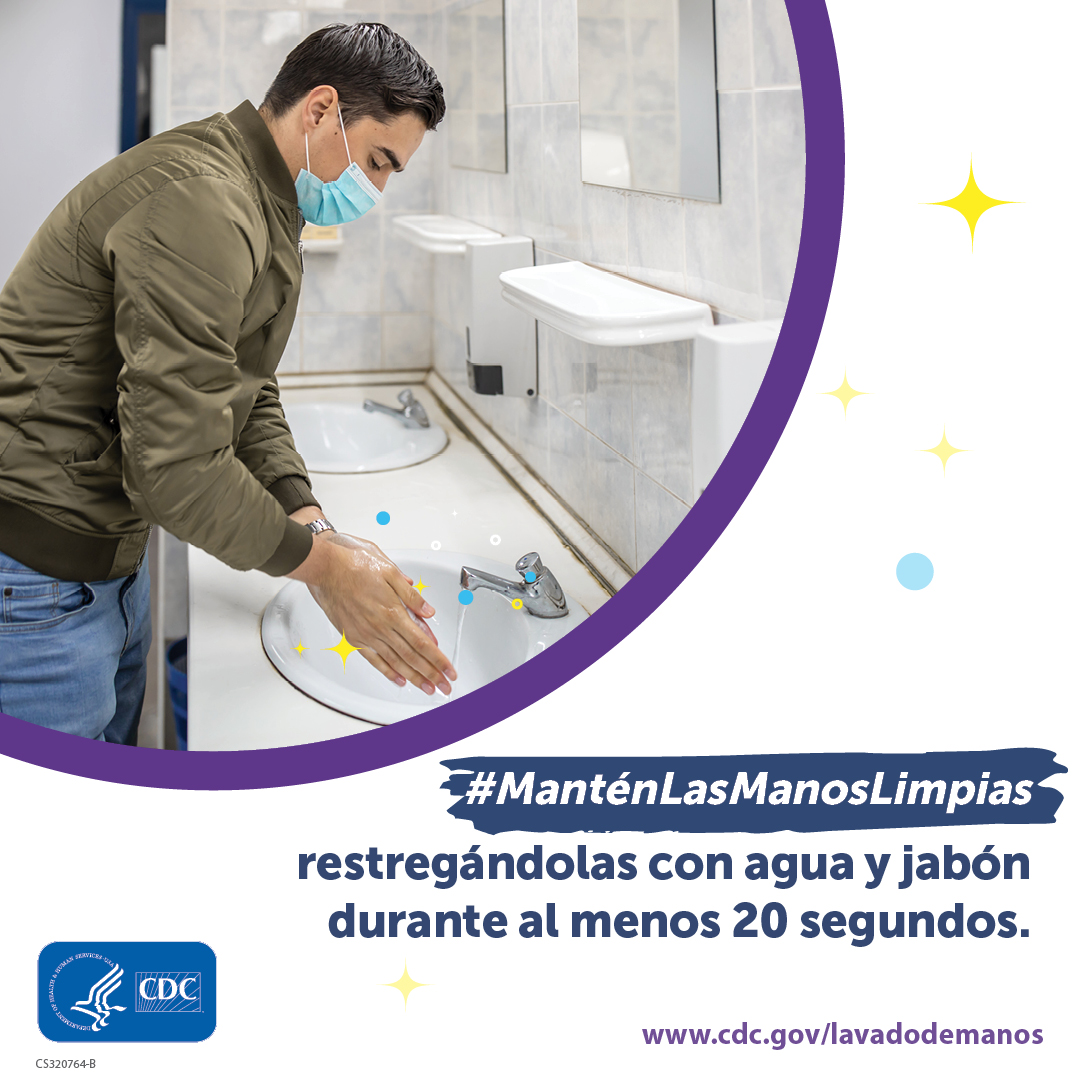Mantenga las manos limpias frotándose las manos durante 20 segundos con agua y jabón.