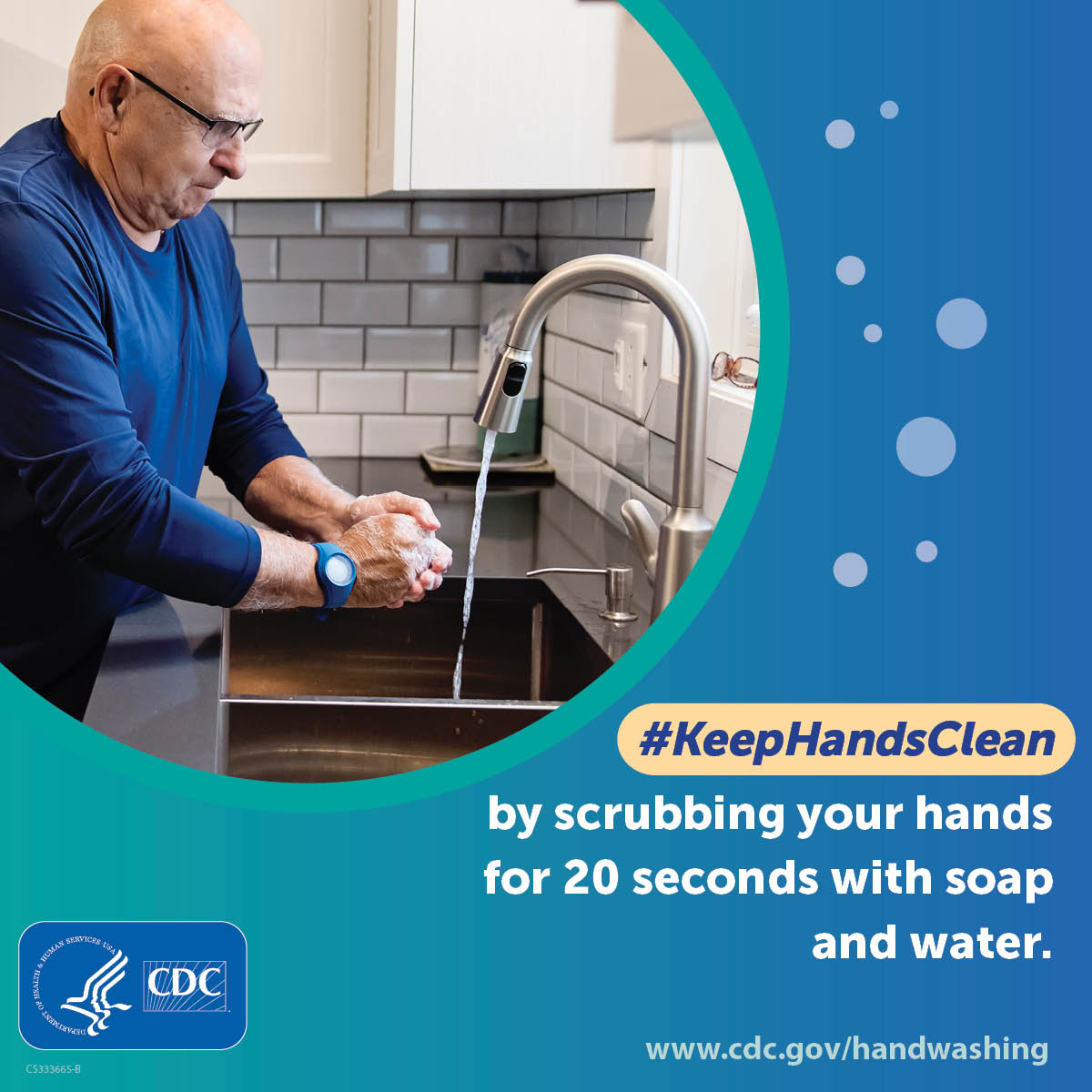 Follow the 5 steps to wash hands the right way: wet, lather, scrub, rinse, and dry.