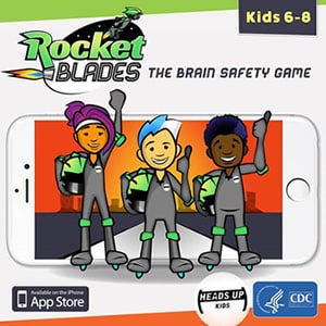 rocket_blades_promo-300x300.jpg Rocket Blades - The brain safety game for kids 6-8. Available in the App Store. HEADS UP Kids. HHS CDC