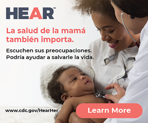 Campaña Hear Her: La salud de la mamá también importa.