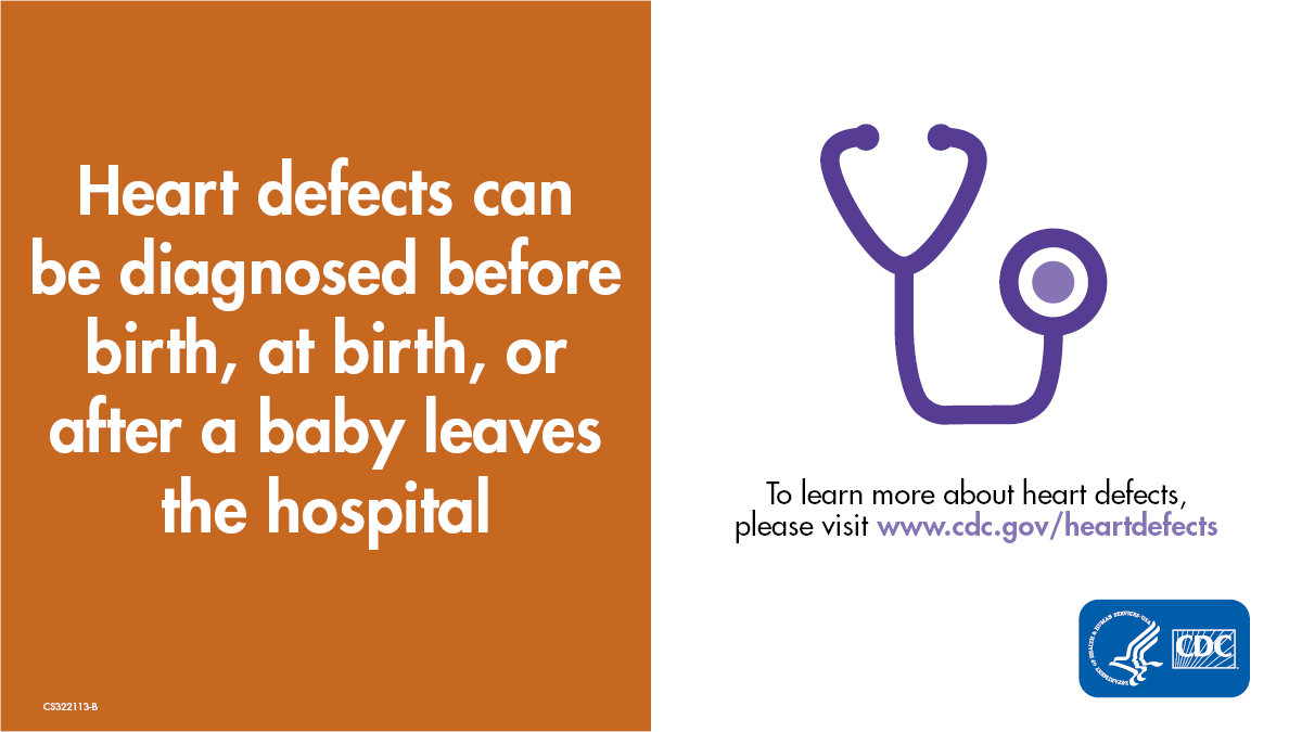 Text on the left: "Heart defects can be diagnosed before birth, at birth, or after a baby leaves the hospital" and a stethoscope icon on the right
