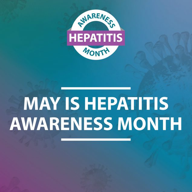 HAM 2022 Awareness IG May is Hepatitis Awareness Month.
