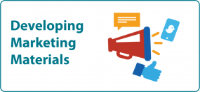 Developing Marketing Materials Developing Marketing Materials