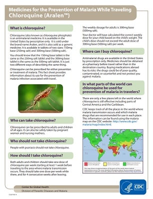 <a href=http://www.cy118119.com/malaria/resources/pdf/fsp/drugs_2017/Chloroquine_fr_2017.pdf>French</a>
<a href=http://www.cy118119.com/malaria/resources/pdf/fsp/drugs_2017/Chloroquine_ht_2017.pdf>Haitian Creole</a>
<a href=http://www.cy118119.com/malaria/resources/pdf/fsp/drugs_2017/Chloroquine_pt_2017.pdf>Portuguese</a>
<a href=http://www.cy118119.com/malaria/resources/pdf/fsp/drugs_2017/Chloroquine_es_2017.pdf>Spanish</a>
