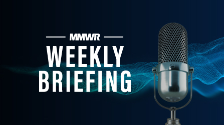 Podcasts Weekly Briefing This figure is an image of a microphone on a dark background with sound waves and the text “MMWR Weekly Briefing,” representing the MMWR podcast.
