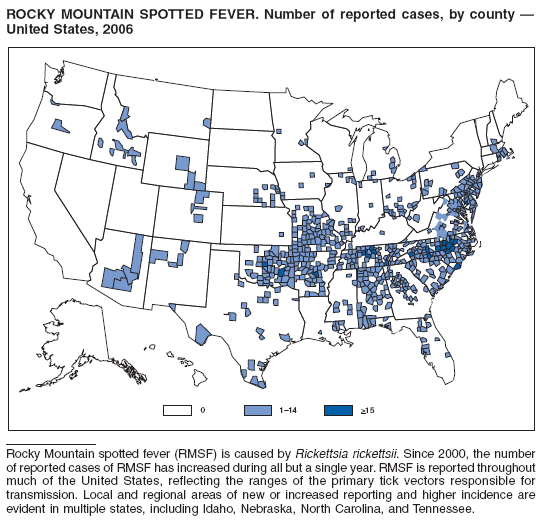 ROCKY MOUNTAIN SPOTTED FEVER. Number of reported cases, by county ?
United States, 2006