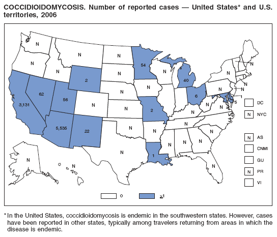 COCCIDIOIDOMYCOSIS. Number of reported cases ?United States* and U.S. territories, 2006