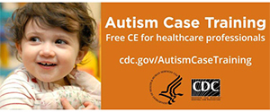 Autism Case Training (ACT) Autism Case Training (ACT)