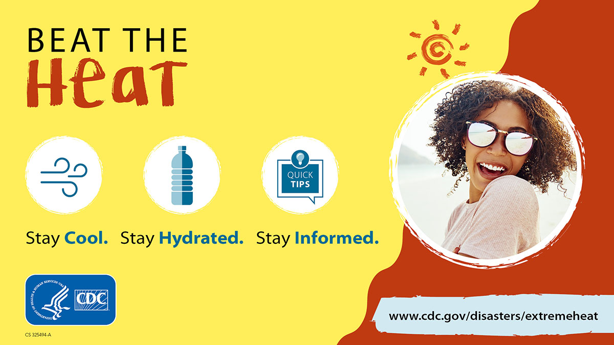 Beat The Heat Beat The Heat. Stay cool, stay hydrated, stay informed. More info at www.cy118119.com/disasters/extremeheat/
