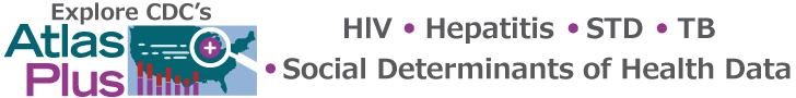 The NCHHSTP AtlasPlus is an interactive tool that provides CDC an effective way to disseminate HIV, Viral Hepatitis, STD, TB data and Social Determinants of Health Data, while allowing users to observe trends and patterns by creating detailed reports, maps, and other graphics. Find out more! http://www.cy118119.com/nchhstp/atlas/