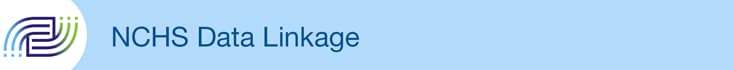 NCHS Data Linkage