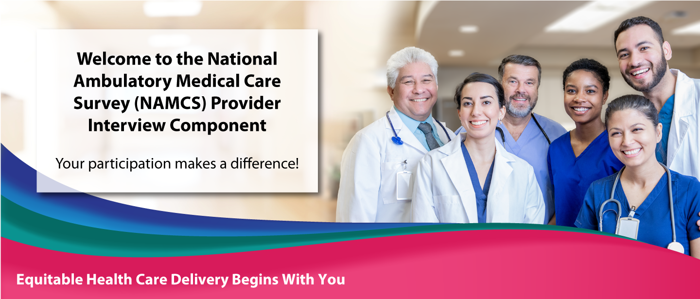 Graphic of health care providers. Text welcomes providers to interview portion for National Ambulatory Medical Care Survey.