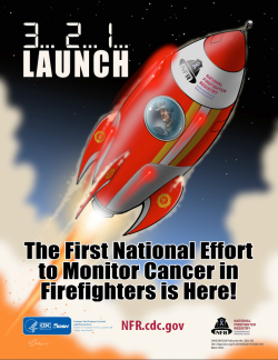 2023-103 Illustration of rocket ship blasting into space with a firefighter inside. The ship has the logo of the National Firefighter Registry, NFR. Text says 3...2...1... LAUNCH. The first national effort to monitor cancer in firefighters is here.