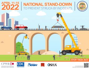National Stand-Down to Prevent Struck-by Incidents taking place April 11–15. 2022 National Stand-Down to Prevent Struck-by Incidents taking place April 11–15, 2022
