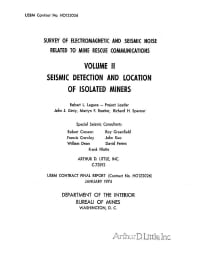 Image of publication Survey of Electromagnetic and Seismic Noise Related To Mine Rescue Communications: Volume II - Seismic Detection and Location of Isolated Miners
