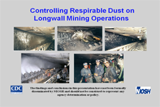 Title slide from Controlling Respirable Dust on Longwall Mining Operations presentation Title slide from Controlling Respirable Dust on Longwall Mining Operations presentation