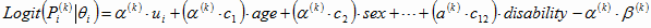 Mathematic equation: For kth indicator, the logit of Pi(k), conditional on θi, equals α(k) times ui plus (α(k) times c1) times AGE plus (α(k) times c2) times SEX plus卼hrough plus (α(k) times c12) times DISABILITY minus α(k) times β(k).