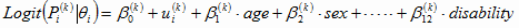 Mathematic equation: For kth indicator, the logit of Pi(k), conditional on θi, equals β0(k) plus ui(k) plus β1(k) times AGE plus β2(k) times SEX plus卼hrough plus β12(k) times DISABILITY