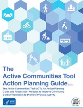 act-planning-guide-cover.jpg Cover: The Active Communities Tool Action Planning Guide