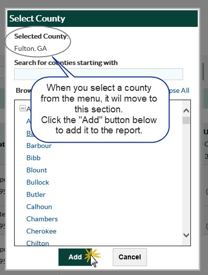 Select a county then click the add button to add it to the report Select a county then click the add button to add it to the report
