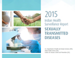 IHS-Cover-2015 Indian Health Surveillance Report – Sexually Transmitted Diseases 2015