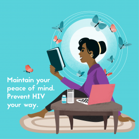 Prevention_Memes_V3-01 Maintain your peace of mind. Prevent HIV your way.