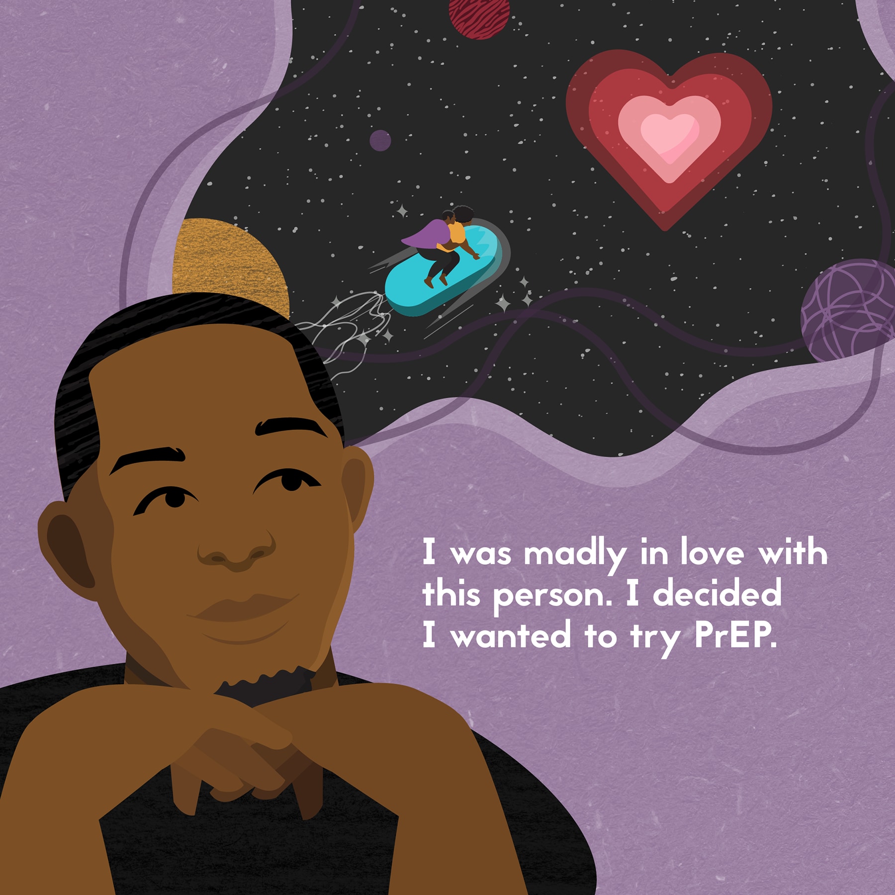 BC-LSHT-SeptemberSocialMedia-v2-04 I was madly in love with the person. I decided to try PrEP.