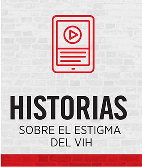 Historias sobre el estigma del VIH