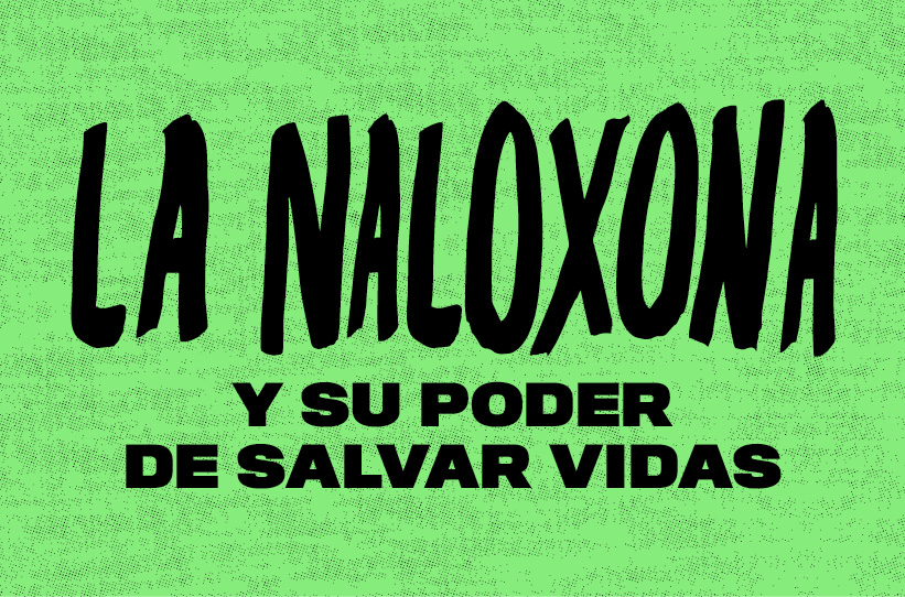 La Naloxona y su poder de salvar vidas