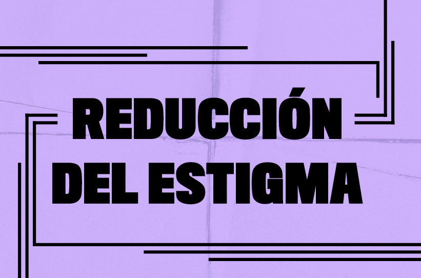 Reduccion del stigma