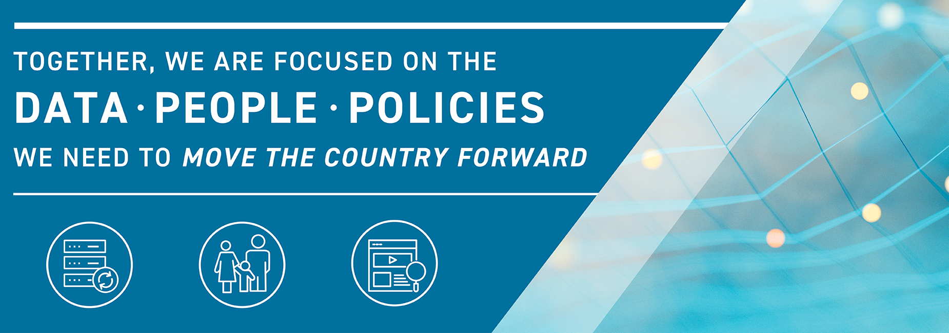 dmi-landing-banner_1850w Together, we are focused on the data, people, policies we need to move the country forward