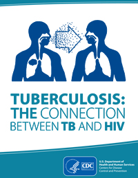 Tuberculosis - The Connection between TB and HIV (The AIDS Virus) - PDF file