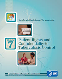 Module 7: Patient Rights and Confidentiality in Tuberculosis Control