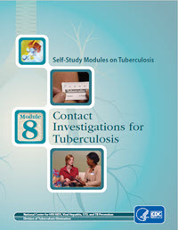 Module 8: Contact Investigations for Tuberculosis