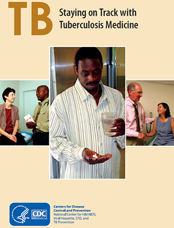 /tb/publications/images/tb_trtmnt_en.jpg Staying on Track with TB Medicine PDF file