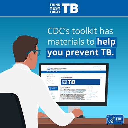 TB-toolkit CDC's toolkit has materials to help you prevent TB