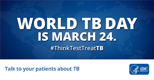 WTBD-March24 World TB Day is March 24th