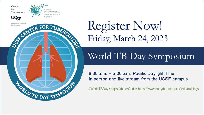 UCSF World-TB-Day-Symposium World TB Day Symposium, Friday, March 23, 2003