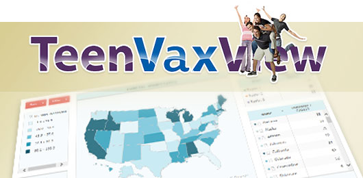 teenvaxview-header.jpg TeenVaxView Interactive!