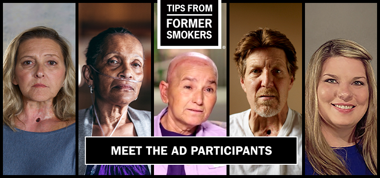 Tips From Former Smokers - Meet the Participants